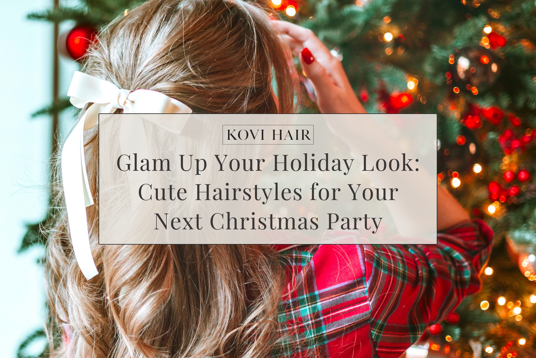 Glam Up Your Holiday Look: Cute Hairstyles for Your Next Christmas Party