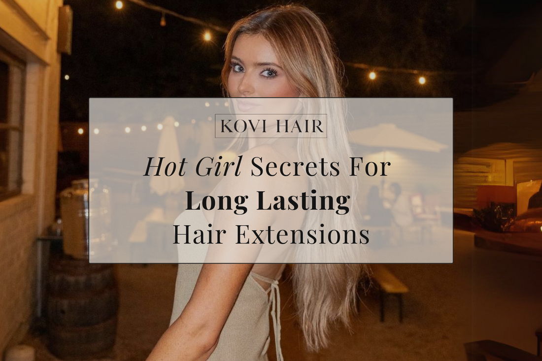 Hot Girl Secrets For Long Lasting Hair Extensions